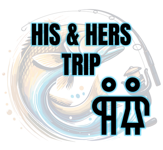 His & Hers Trip